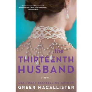 The Thirteenth Husband - by  Greer Macallister (Hardcover) - 1 of 1