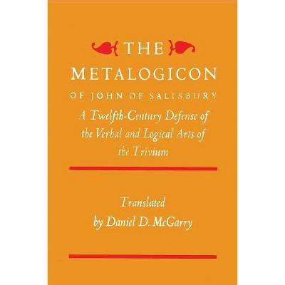The Metalogicon of John of Salisbury - (Paperback)
