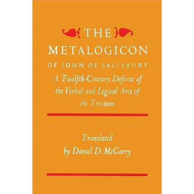 The Metalogicon of John of Salisbury - (Paperback)