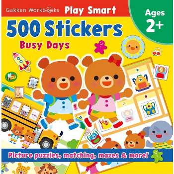 Play Smart 500 Stickers Busy Days - by  Gakken Early Childhood Experts (Paperback)