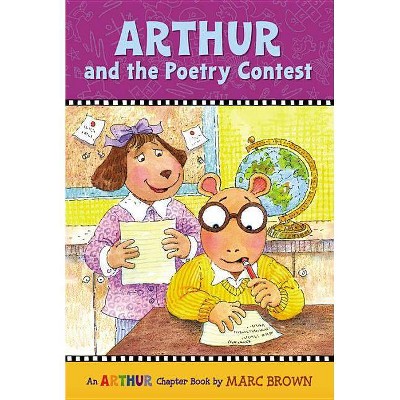 Arthur and the Poetry Contest - (Marc Brown Arthur Chapter Books (Paperback)) by  Marc Brown (Paperback)