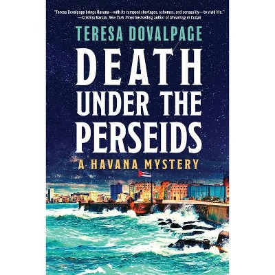 Death Under the Perseids - (Havana Mystery) by  Teresa Dovalpage (Hardcover)