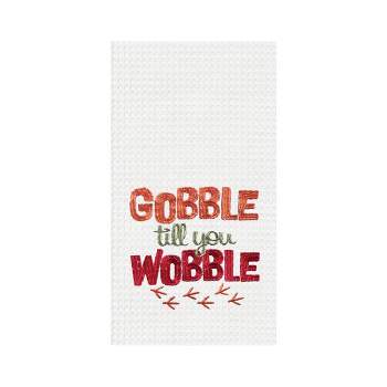 C&F Home 18" x 27" Gobble Till You Wobble Fall Thanksgiving Embroidered Waffle Weave Kitchen Towel