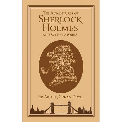 The Adventures of Sherlock Holmes, and Other Stories - (Leather-Bound Classics) by  Sir Arthur Conan Doyle (Leather Bound)