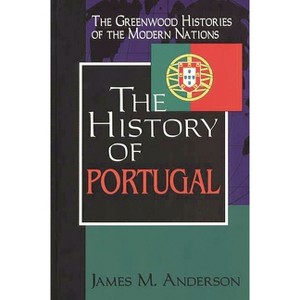 The History of Portugal - by  James Anderson (Hardcover) - 1 of 1