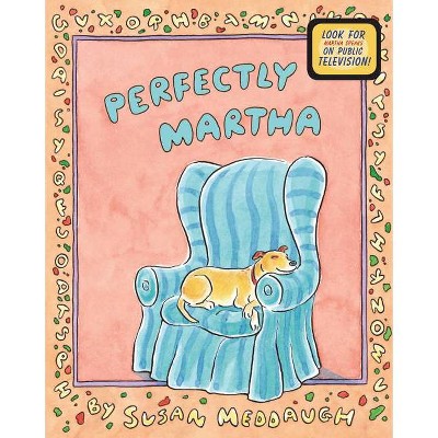 Perfectly Martha - (Martha Speaks) by  Susan Meddaugh (Paperback)