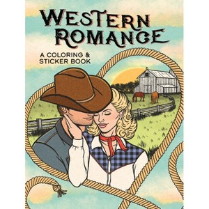 Western Romance: A Coloring & Sticker Book - (Dover Adult Coloring Books) (Paperback) - 1 of 1