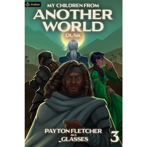 Dusk - (My Children from Another World) by  Payton Fletcher & _Glasses (Paperback) - 1 of 1