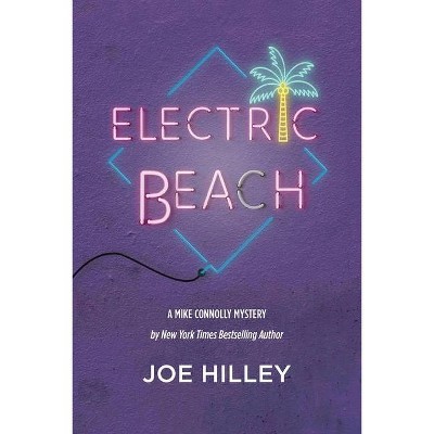 Electric Beach - by  Joe Hilley (Paperback)