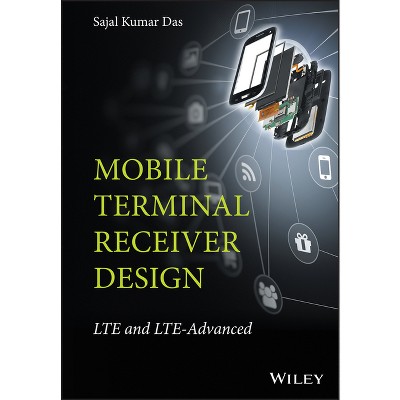 Mobile Terminal Receiver Design - by  Sajal Kumar Das (Hardcover)