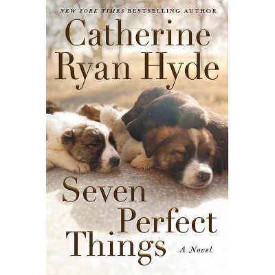  Seven Perfect Things - by  Catherine Ryan Hyde (Paperback) 