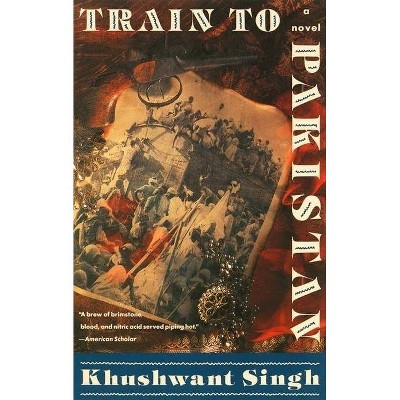 Train to Pakistan - by  Khushwant Singh (Paperback)