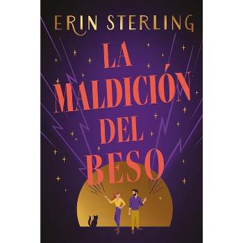 La Maldicion del Beso - by  Erin Sterling (Paperback)