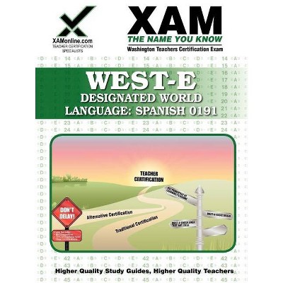 Designated World Language: Spanish 0191 - (XAM PRAXIS) by  Sharon A Wynne (Paperback)