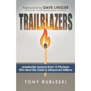 Trailblazers - by  Tony Rubleski (Paperback) - 1 of 1