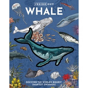 Inside Out Whale - (Inside Out, Chartwell) by  Editors of Chartwell Books (Hardcover) - 1 of 1