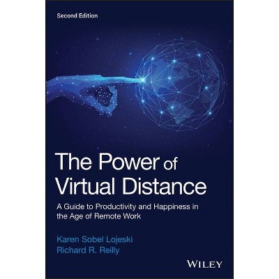 The Power of Virtual Distance - by  Karen Sobel Lojeski & Richard R Reilly (Hardcover)