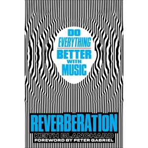 Reverberation - by  Keith Blanchard (Hardcover) - 1 of 1