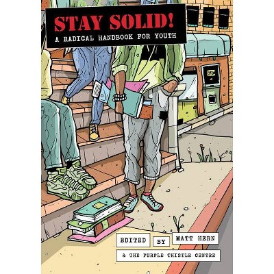 Stay Solid! - by  Matt Hern (Paperback)