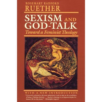 Sexism and God Talk - 10th Edition by  Rosemary R Ruether (Paperback)