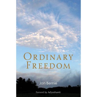 Ordinary Freedom - by  Jon Bernie (Paperback)