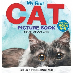 My First Cat Picture Book - (Two Little Ravens Animals & Nature Picture Books) Large Print by  Two Little Ravens (Hardcover) - 1 of 1