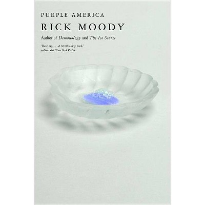 Purple America - by  Rick Moody (Paperback)