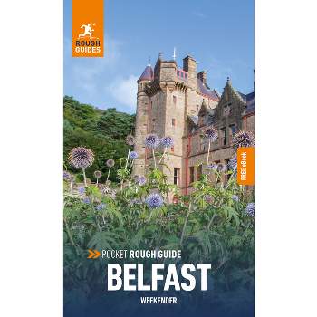 Pocket Rough Guide Weekender Belfast: Travel Guide with Free eBook - by  Rough Guides (Paperback)