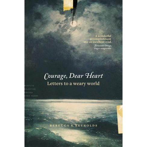 Courage, Dear Heart - By Ink & Willow (paperback) : Target