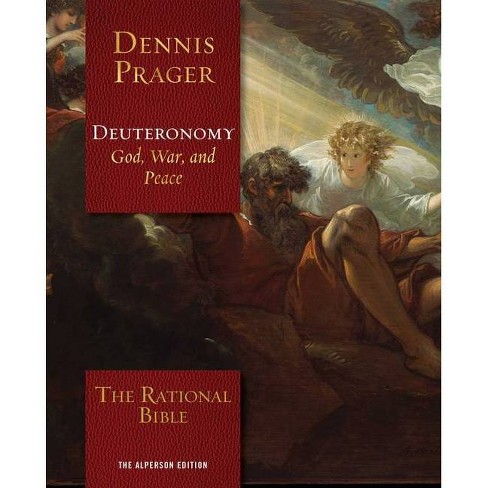 The Rational Bible: Deuteronomy - By Dennis Prager (hardcover) : Target