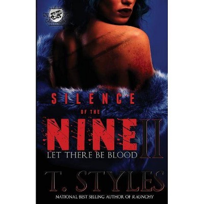 Silence of The Nine II - (Silence of the Nine) by  T Styles (Paperback)