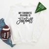 Simply Sage Market Women's Graphic Sweatshirt My Favorite Season Is Football - 2 of 2