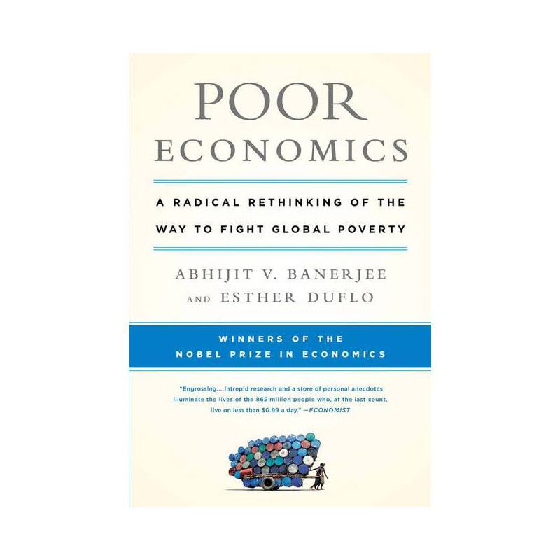 Poor Economics - by  Abhijit V Banerjee & Esther Duflo (Paperback), 1 of 2