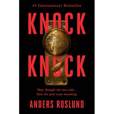 Knock Knock - by  Anders Roslund (Hardcover)