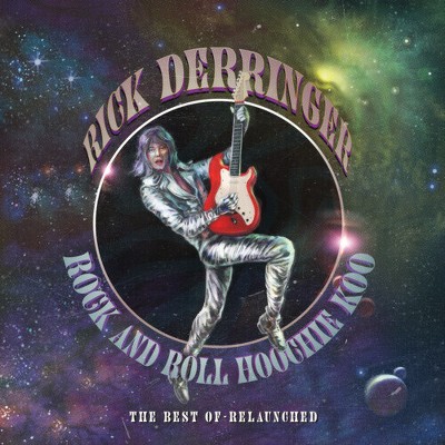 Rick Derringer - Rock & Roll Hoochie Koo - Best Of Relaunched (cd) : Target