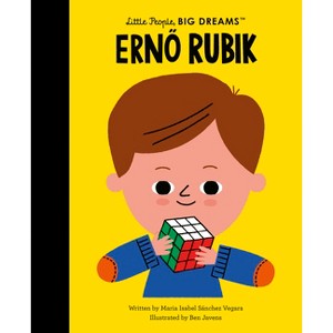 Erno Rubik - (Little People, Big Dreams) by  Maria Isabel Sanchez Vegara (Hardcover) - 1 of 1