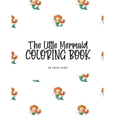 The Little Mermaid Coloring Book for Children (8x10 Coloring Book / Activity Book) - by  Sheba Blake (Paperback)