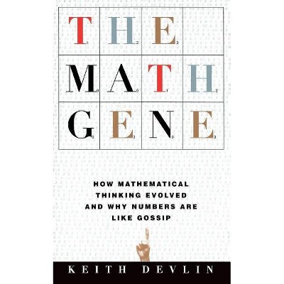 The Math Gene - by  Keith Devlin (Paperback)