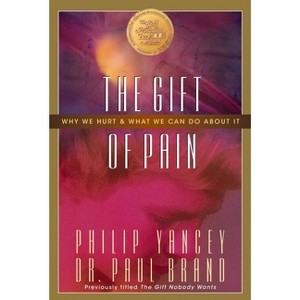 The Gift of Pain - by  Paul Brand & Philip Yancey (Paperback) - 1 of 1