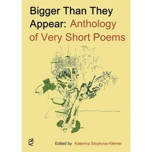 Bigger Than They Appear - by  Katerina Stoykova-Klemer (Paperback) - 1 of 1