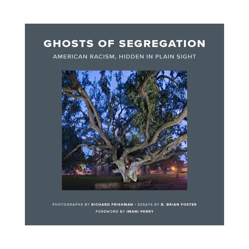 Ghosts of Segregation - by  Richard Frishman & B Brian Foster (Hardcover), 1 of 2