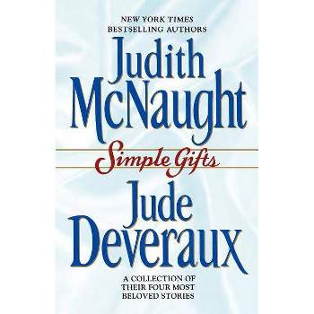 Simple Gifts - by  Judith McNaught & Jude Deveraux (Paperback)
