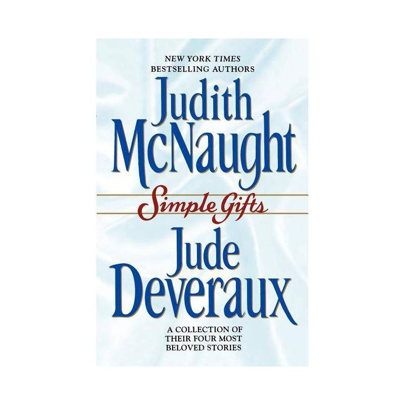 Simple Gifts - by  Judith McNaught & Jude Deveraux (Paperback), 1 of 2