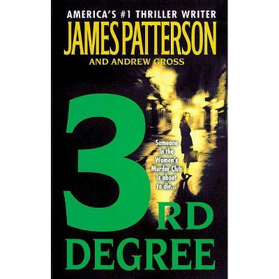  3rd Degree - (Women's Murder Club) by  James Patterson & Andrew Gross (Paperback) 