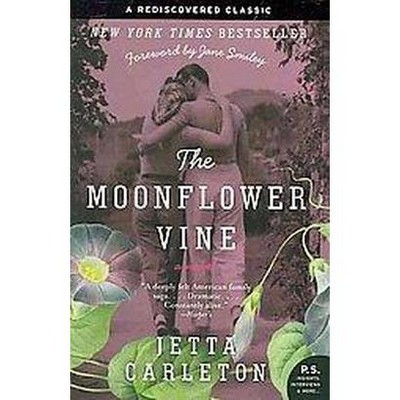 The Moonflower Vine - (P.S.) by  Jetta Carleton (Paperback)