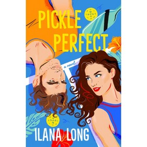 Pickle Perfect - by  Ilana Long (Paperback) - 1 of 1
