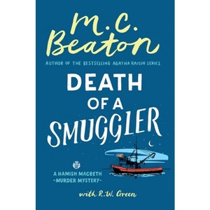 Death of a Smuggler - (Hamish Macbeth Mystery) by  M C Beaton (Hardcover) - 1 of 1