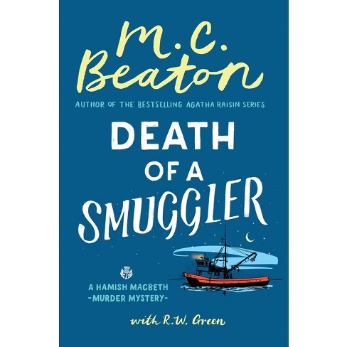 Death of a Smuggler - (Hamish Macbeth Mystery) by  S s Beaton (Hardcover) - image 1 of 1