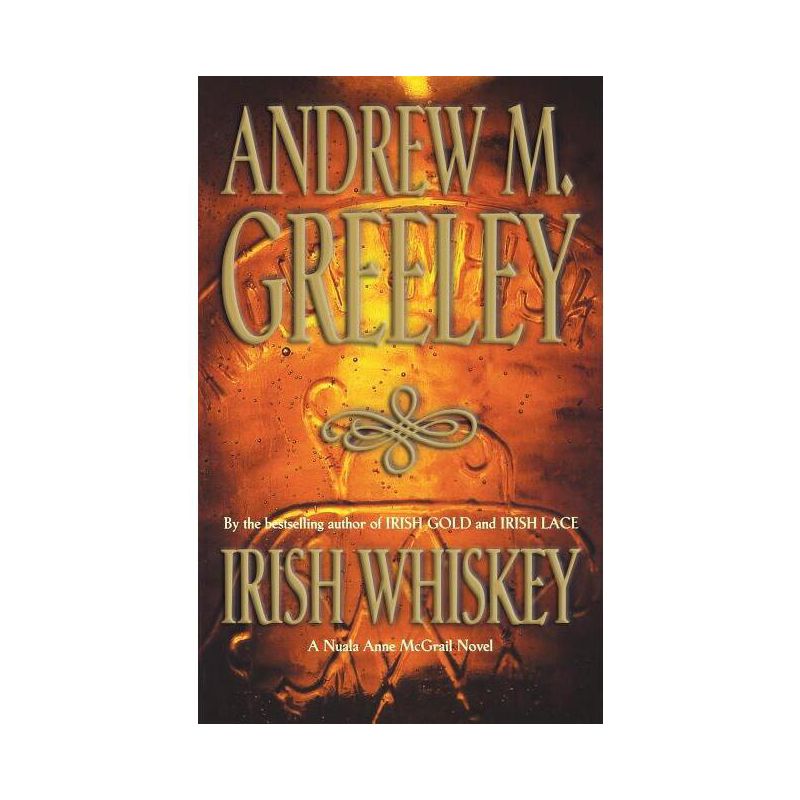 Irish Whiskey - by  Andrew M Greeley (Paperback), 1 of 2