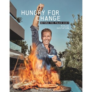 Hungry for Change - by  Niklas Gustafson (Paperback) - 1 of 1